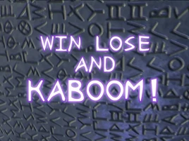 Title-WinLoseAndKaboom