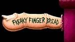 Freaky Finger Bread title card for a list