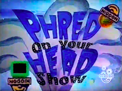 Phred-on-Your-Head-Show-title-card.png