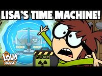 LISA MADE A TIME MACHINE! 🕓🚀 - 5 Minute Episode "Time Trap" - The Loud House