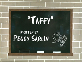 "Taffy" An episode of ChalkZone