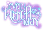 Every Witch Way