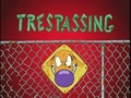 Trespassing