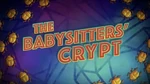 The Babysitters' Crypt