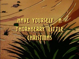 Have yourself a Thornberry little Christmas Title Card