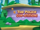 The Police Cop-etition!