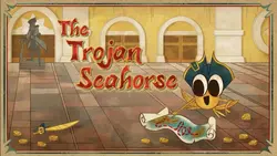 The Trojan Seahorse