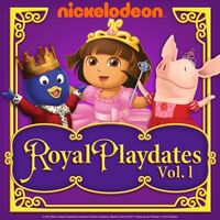Nickelodeon - Royal Playdates Vol. 1 2013 iTunes Cover.jpg