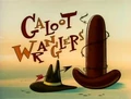 Galoot Wranglers Title Card