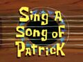 Sing a Song of Patrick