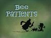 Bee Patients Title