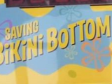 Saving Bikini Bottom