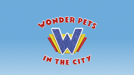 Wonder-Pets-in-the-city-title-card