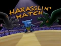 Harasslin' Match