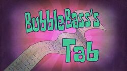 Bubble Bass's Tab