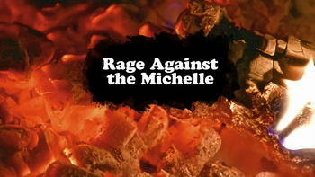 Rage Against The Michelle