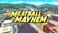Meatball Mayhem title card