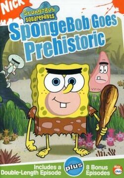 SpongeBob DVD - SpongeBob Goes Prehistoric.jpg