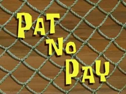 Pat No Pay
