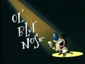 Ol' Blue Nose