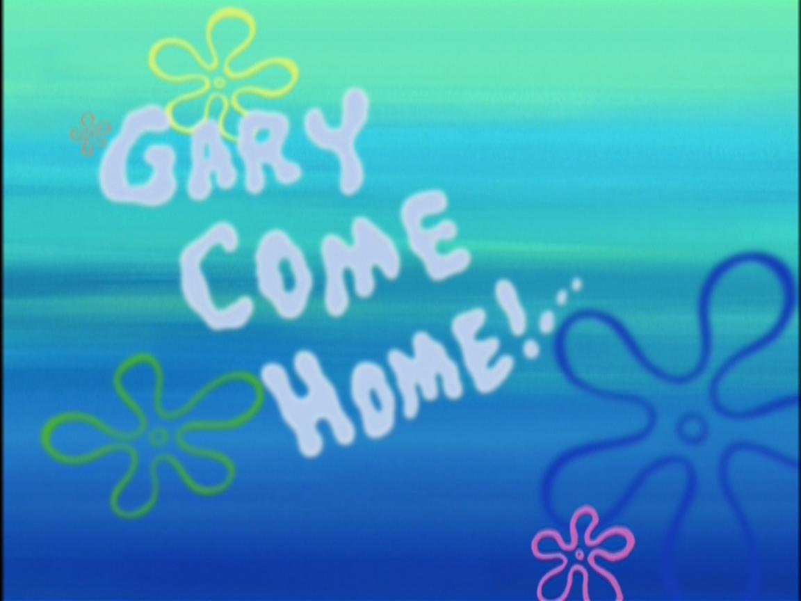 Gary Come Home, Nickelodeon