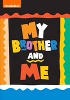 My Brother and Me: The Complete SeriesJune 23, 2014