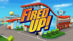 Fired Up! title card.png