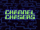 Channel Chasers