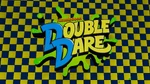Double Dare (rerun)