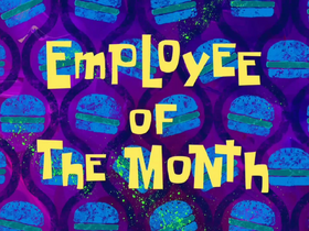 Employee of the Month The SpongeBob SquarePants episode