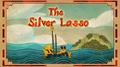 The Silver Lasso