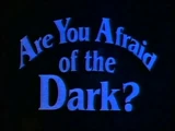 Are You Afraid of the Dark?