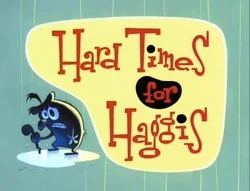 Hard Times for Haggis Title Card
