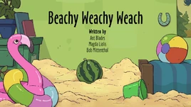26a Beachy Weachy Weach