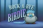 RockAByeBirdieTitle