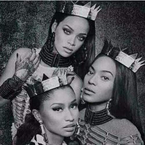 nicki minaj and rihanna and beyonce