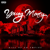 Young Money: Rise of an Empire