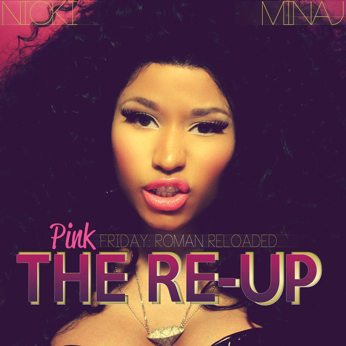 Pink Friday: Roman Reloaded - The Re-Up | Nicki Minaj Wiki | Fandom