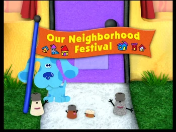 Blue's Clues/Our Neighborhood Festival | Nickstory Wiki | Fandom