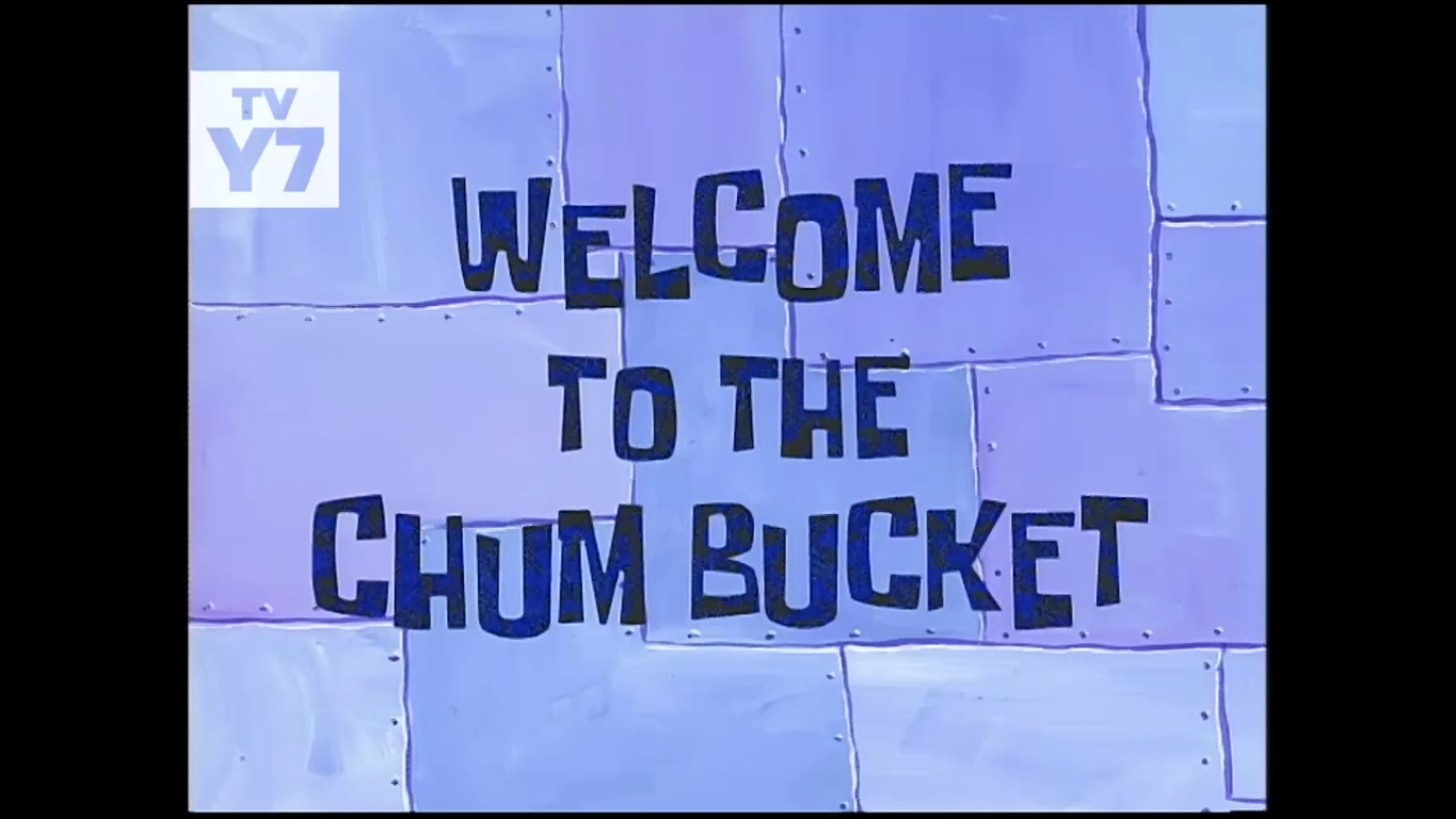 spongebob squarepants welcome to the chum bucket