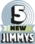 5 New Jimmys