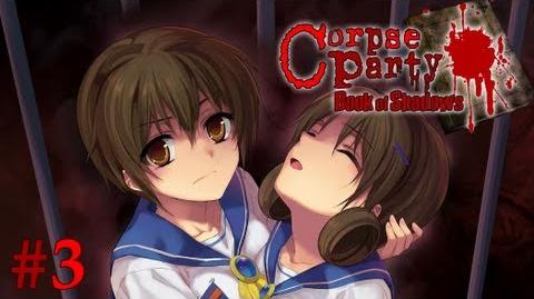 STUPID DARKENING - Let's Cry - Corpse Party Book of Shadows - 3