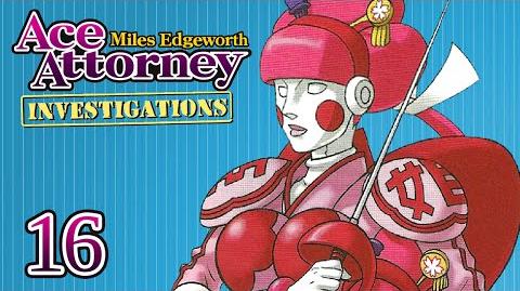 YOU GOTTA BE KIDDING - Let's Play - Ace Attorney Investigations Miles Edgeworth - 16 - Playthrough