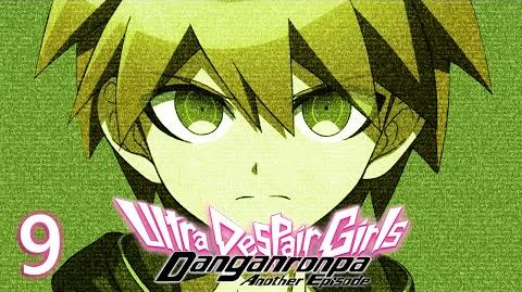 BIG BROTHER - Let's Play - Danganronpa Another Episode Ultra Despair Girls - 9 - Playthrough