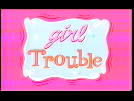 Girl Trouble