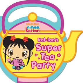 Kai-Lan's Super Tea Party
