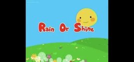 Rain or Shine