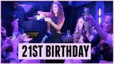 MY 21ST BIRTHDAY CELEBRATION!