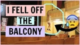 I FELL OFF OF A BALCONY... ON CAMERA.