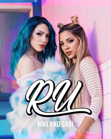 R U Niki And Gabi Wiki Fandom